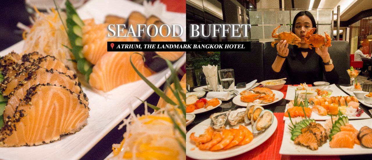 cover All-you-can-eat salmon and seafood buffet at The Landmark Bangkok's Atrium Restaurant.