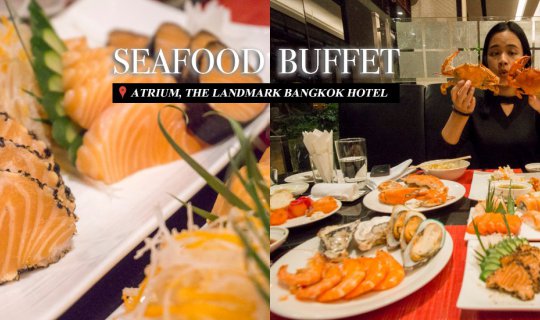 cover All-you-can-eat salmon and seafood buffet at The Landmark Bangkok's Atrium Restaurant.
