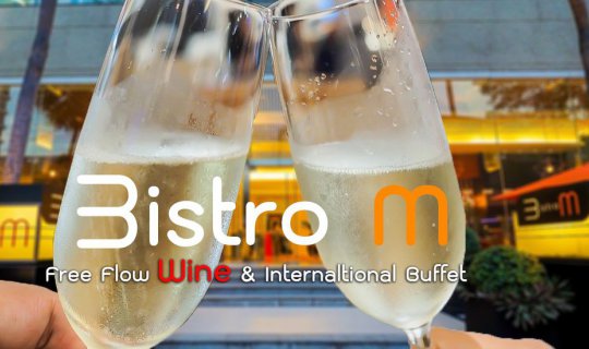 cover Bistro M: Free-Flow Wine and International Buffet at Affordable Prices.