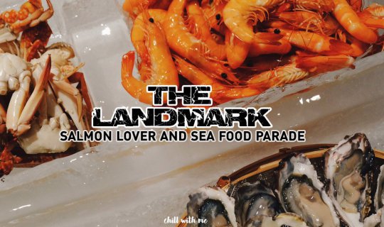 Cover All-you-can-eat seafood at The Landmark....