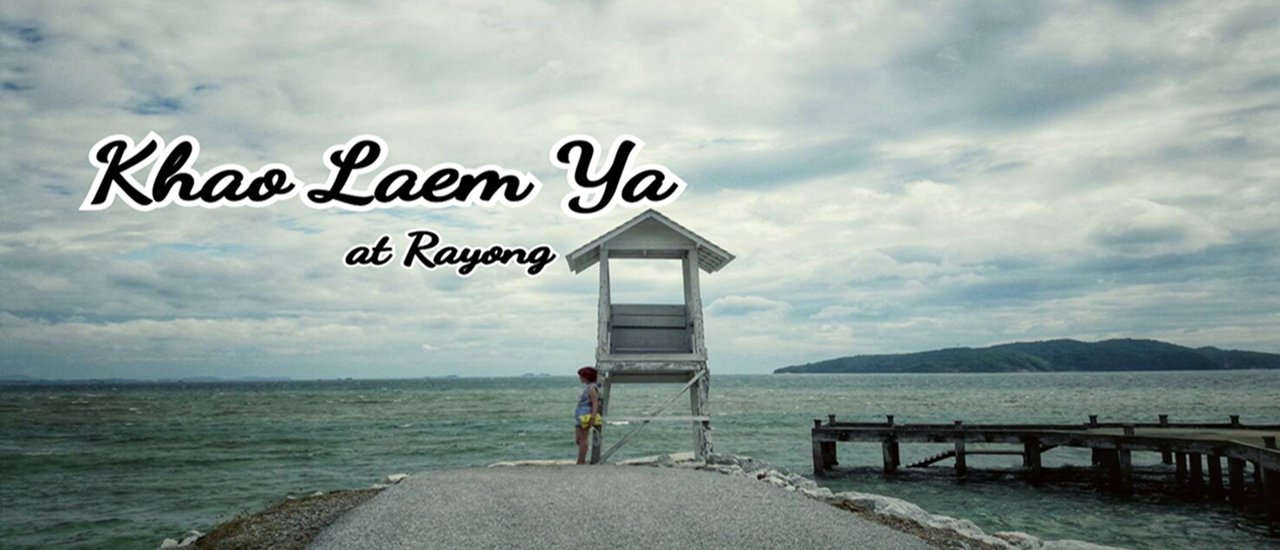 cover Missing him near Rayong... Missing him at Laem Ya, right?