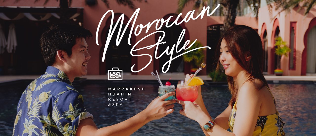 cover Marrakesh Huahin Resort: A Sweet Moroccan-Style Escape