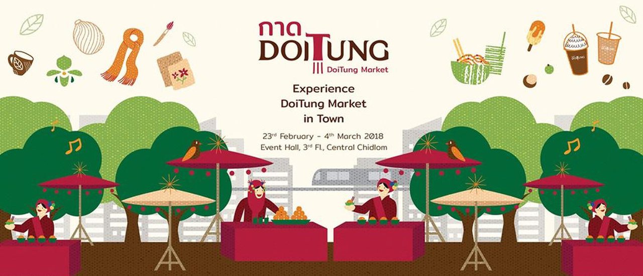 cover Experience happiness from Doi Tung brought to Bangkok in the "Kad Doi Tung" event at Central Chidlom, February 23 - March 4, 2018.