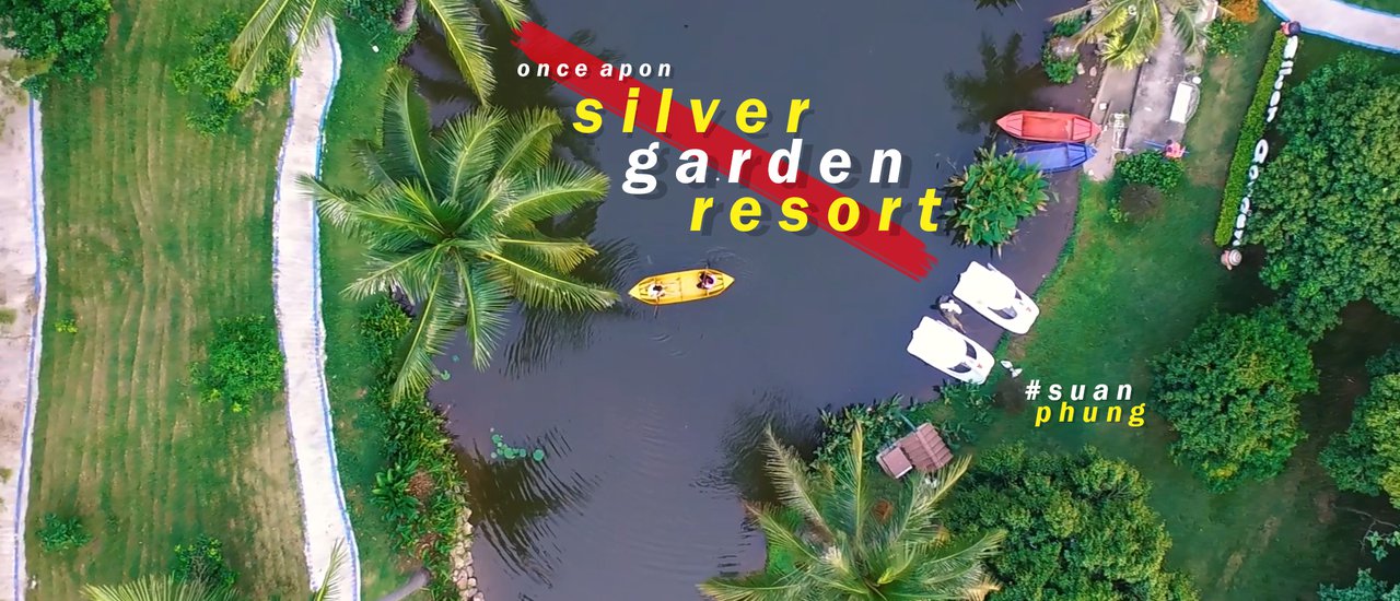 cover Once upon a time at Silver Garden Resort in Suanphung.