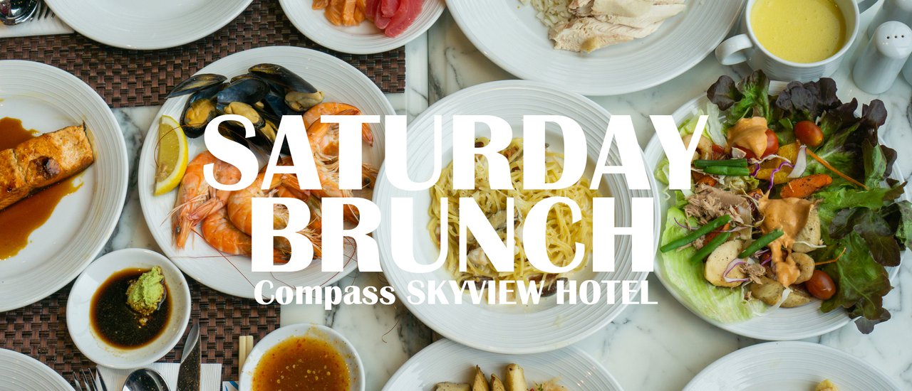 cover Saturday Brunch at Compass SkyView Hotel: No More Lonely Saturdays