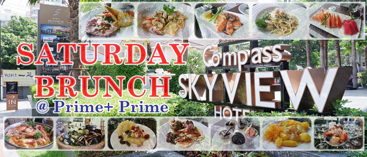 cover Delicious Saturday with SATURDAY BRUNCH @ Prime+ Prime :: Compass SkyView Hotel