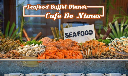 Cover Seafood Buffet at Cafe De Nimes (Grand Sukhumvit Hotel Bangkok)...