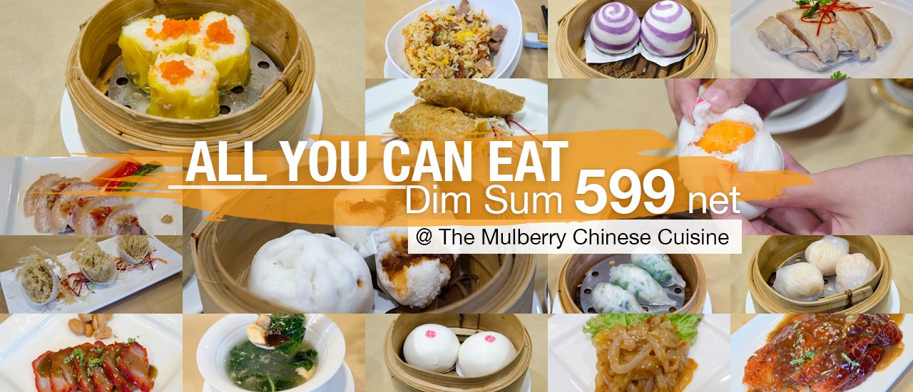 cover Review: All You Can Eat Dim Sum for 599 Baht Net at The Mulberry Chinese Cuisine