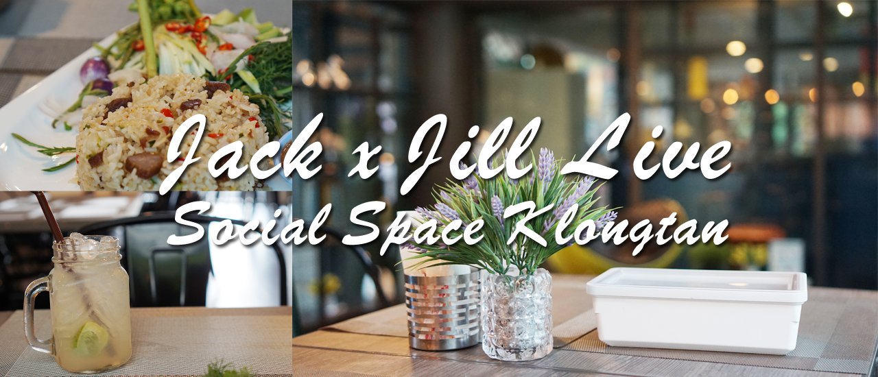 cover Jack x Jill Live Social Space Klongtan
Jack and Jill Live Social Space Klongtan