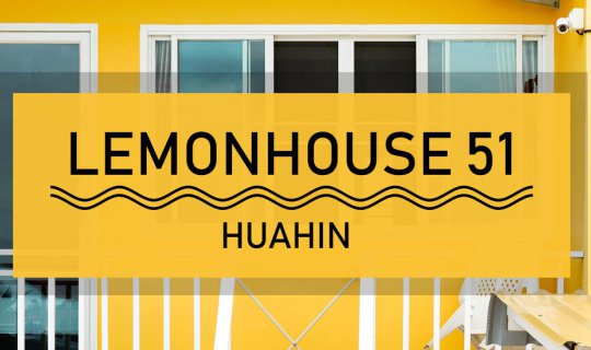 cover Budget-friendly trip to Hua Hin with accommodation at LEMONHOUSE 51.