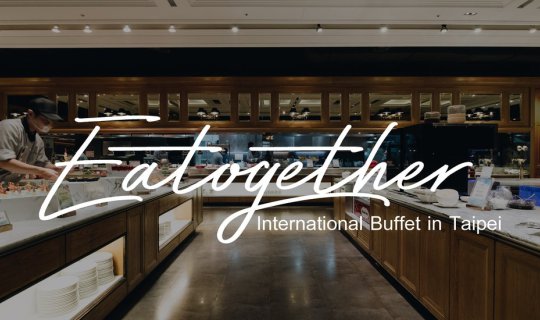 Cover Eatogether in Taipei: An Affordable International Buffet

Eatogether...