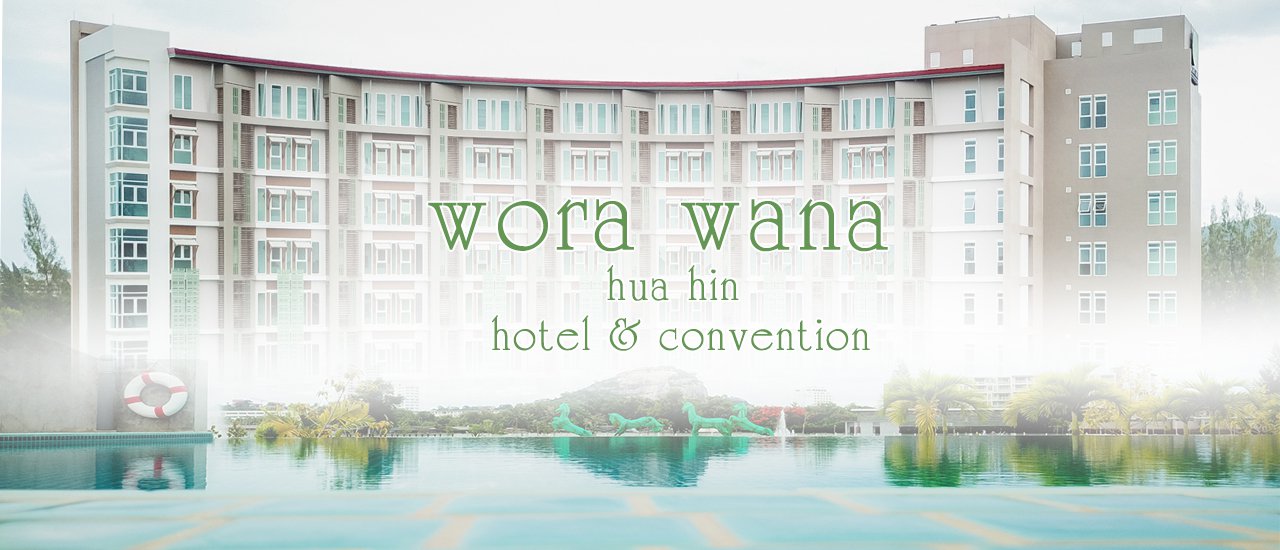 cover An Extraordinary Getaway at Wora Wana Hua Hin Hotel & Convention Center