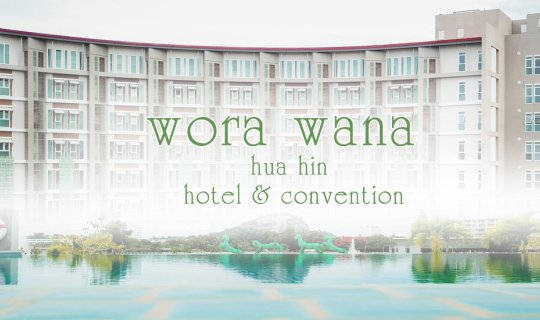 Cover An Extraordinary Getaway at Wora Wana Hua Hin Hotel & Convention Cen...