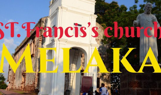 Cover The Sacred Basilica of "Saint Francis" in Malacca....