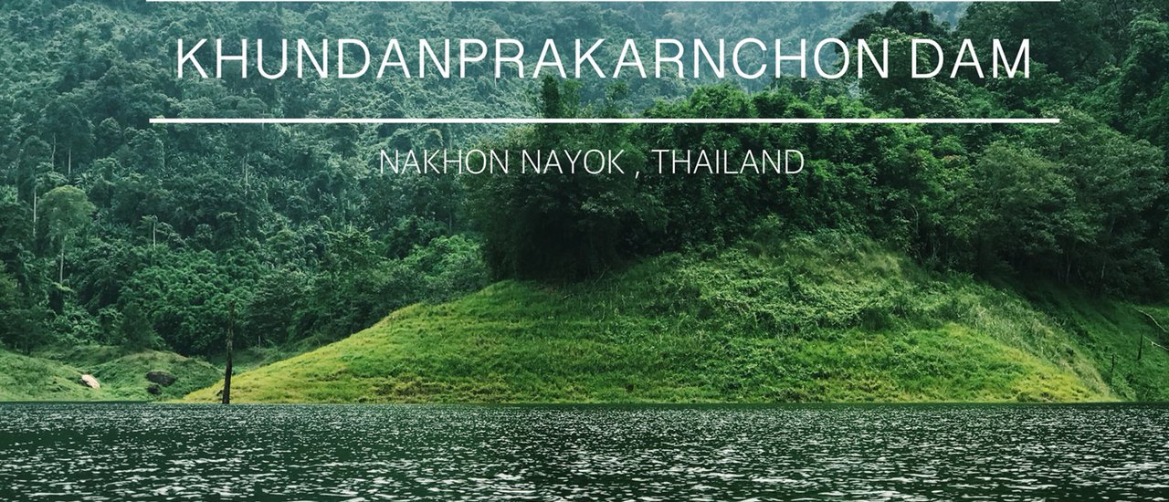 cover One-day trip to breathe fresh air at the "Khun Dan Prakan Chon" dam.