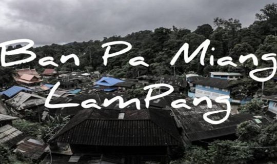 cover Village surrounded by mountains and forests: Ban Pa Hemiang, Lampang Province