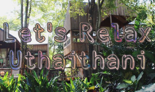 Cover No need to travel far... find peace of mind in "Uthai Thani"....