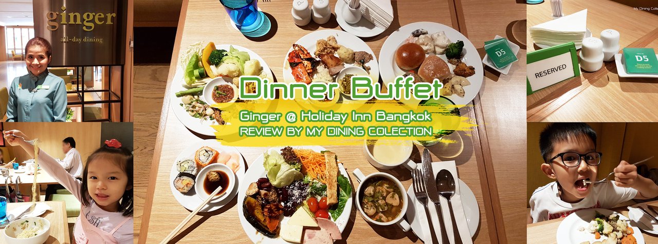 cover DINNER BUFFET-GINGER All-day Dining ROOM @ Holiday Inn Bangkok