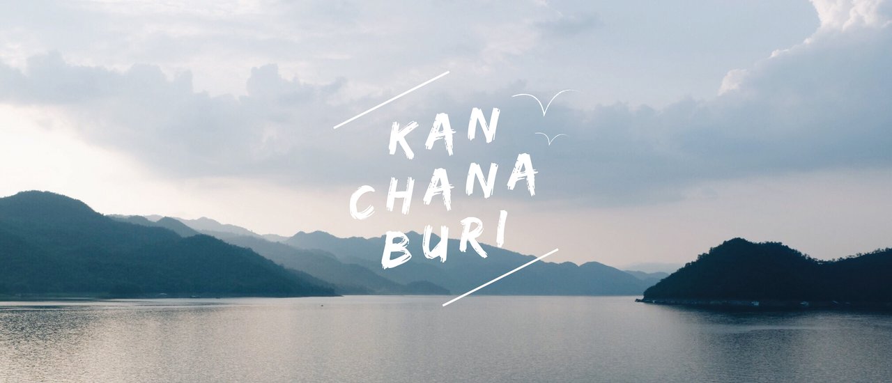 cover TRIP'LE x KANCHANABURI : หนีงานไปกาญฯแปป : กาญจนบุรี 3 วัน 2 คืน