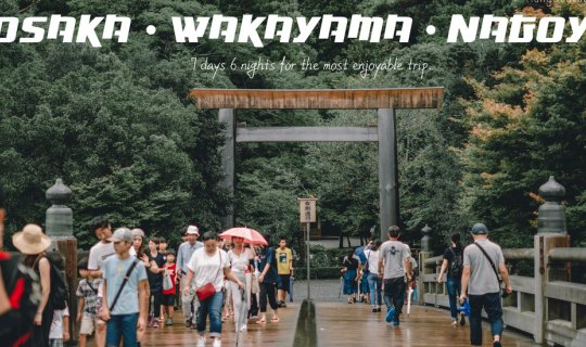 cover Wakayama - Nagoya - Osaka 7 days 6 nights