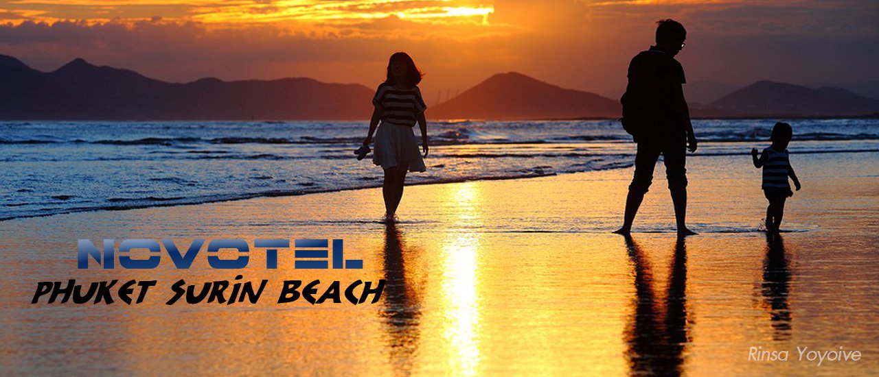 cover From Phuket's travels, come and rest here: Novotel Phuket Surin Beach Resort.