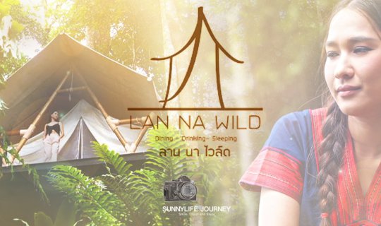 cover Hand in hand with my lover, we glamped in the luxurious Lanna Wild tents nestled amidst the lush forests of Mae Kampong, Chiang Mai.