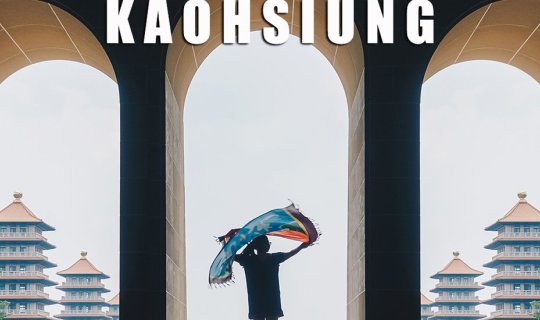 cover Kaohsiung: Eat, Play, and Stay Within Your Budget in Taiwan.
