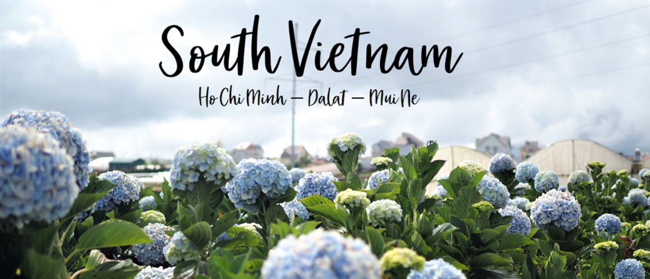 cover South Vietnam (Ho Chi Minh-Dalat-Mui Ne): Not as scary as you think, 6 days 5 nights of relaxation and fun for just a few thousand baht!