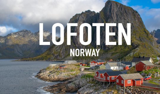 Cover Mini-Review: Lofoten, Norway (Summary of Itinerary and Preparation)...