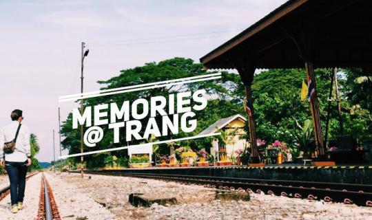 cover MEMORIES at TRANG | เที่ยว ท่อง ล่อง...ตรัง