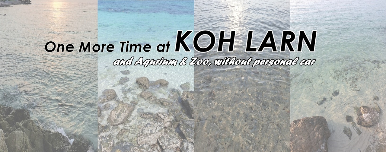 cover One More Time at KOH LARN, and Aqurium & Zoo