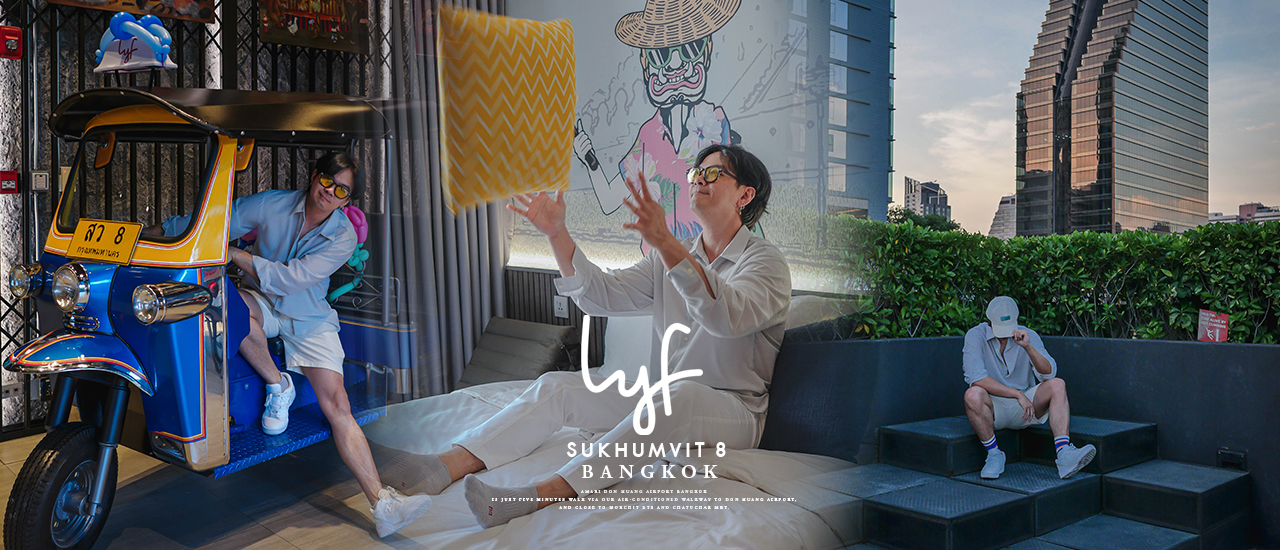 Cover - lyf Sukhumvit 8 Bangkok: A New Hotel in the Heart of Sukhumvit.
