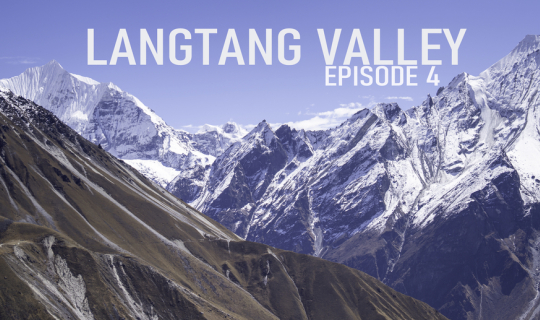 cover LANGTANG VALLEY TREK | เดินเทรคกิ้งเนปาล ฉบับโนไกด์ โนลูกหาบ  | EP.4