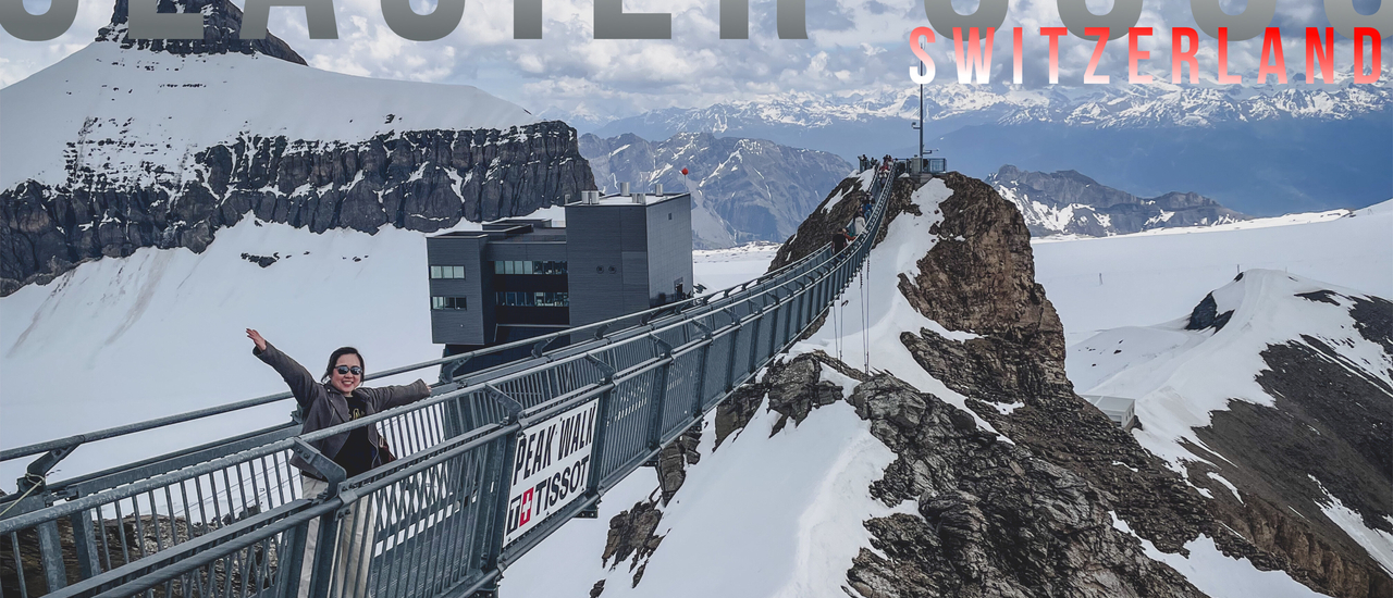 cover กลาเซียร์ 3000 (Glacier 3000)…กาลครั้งหนึ่งที่ได้ไปเยือนหกสุดยอดเขาของ สวิตเซอร์แลนด์ Ep4