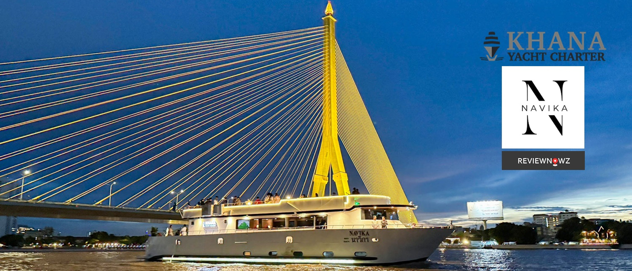 cover ล่องแม่น้ำเจ้าพระยาแบบเช่าเหมาลำกับ Navika Cruise เรือลำใหม่กับความ ลักชู ไพรเวท และ ซีเคียว โดย Khana Yacht Charter