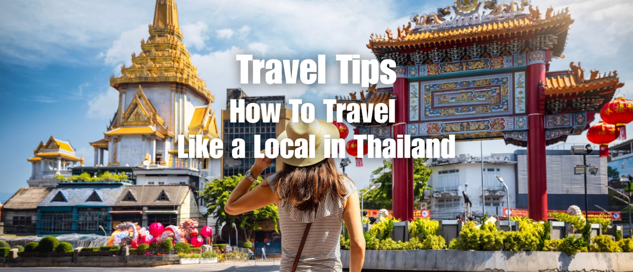 Cover - Travel Tips: How To Travel Like a Local in Thailand
