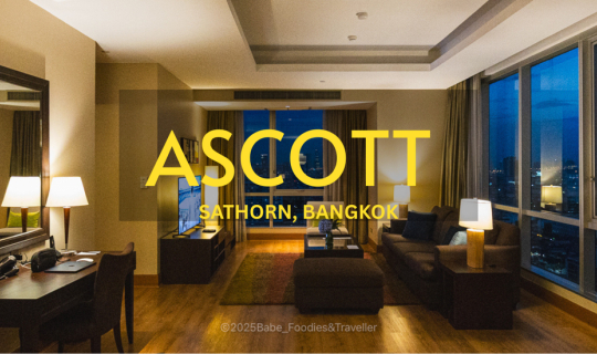 Cover Ascott Sathorn Bangkok: One Bedroom Premier สวรรค์ใจกลางสาทร ที่ให้ค...