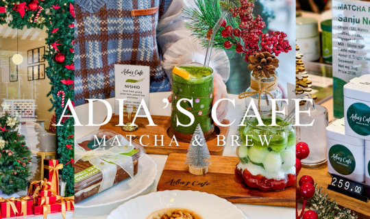 Cover Adia's Cafe, Matcha & Brew โฮมคาเฟ่ฉลองเทศกาลส่งท้ายปีเก่าต้อนรับปีใ...