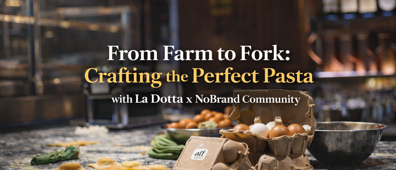cover ครั้งแรกกับการทำพาสต้าเส้นสด! เจาะลึกความอร่อยจากไข่ไก่พรีเมี่ยมที่ La Dotta x NoBrand Community