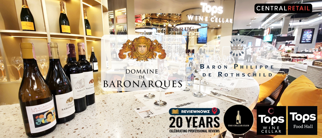 cover รีวิวงานไวน์เทสติ้ง 999 บาทสุดคุ้ม! Domaine de Baronarques @ Champagne Bar, Tops Food Hall Central Park