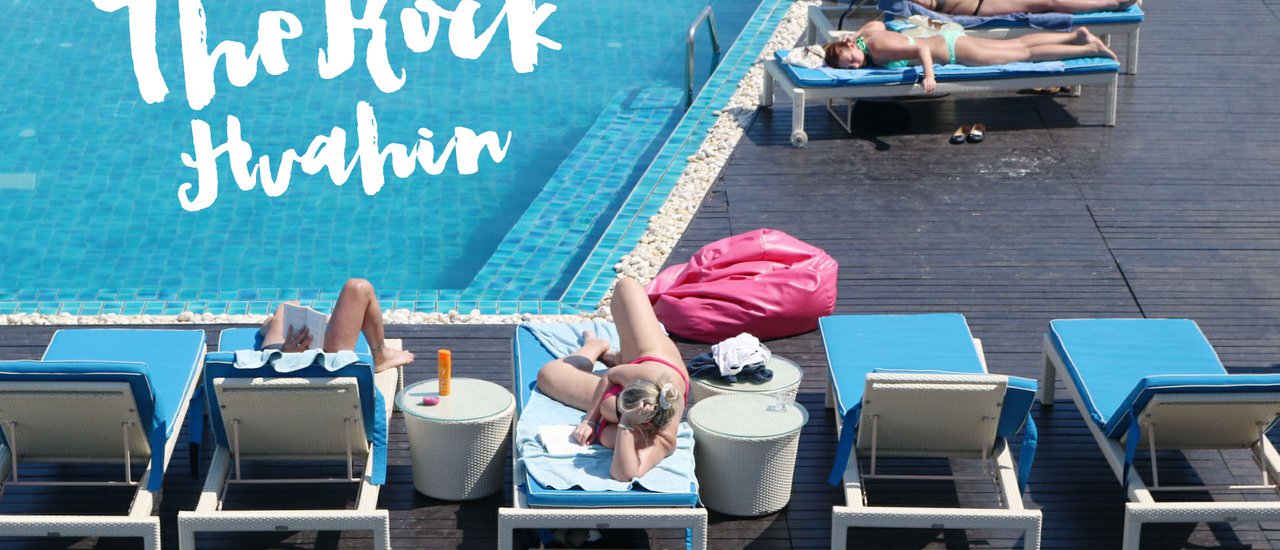cover THE ROCK Hua Hin : รีสอร์ทติดหาด ณ เขาตะเกียบ