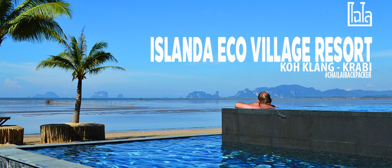 cover Islanda Eco Village Resort นั่งๆ นอนๆ มองทะเล เกาะกลาง จ.กระบี่