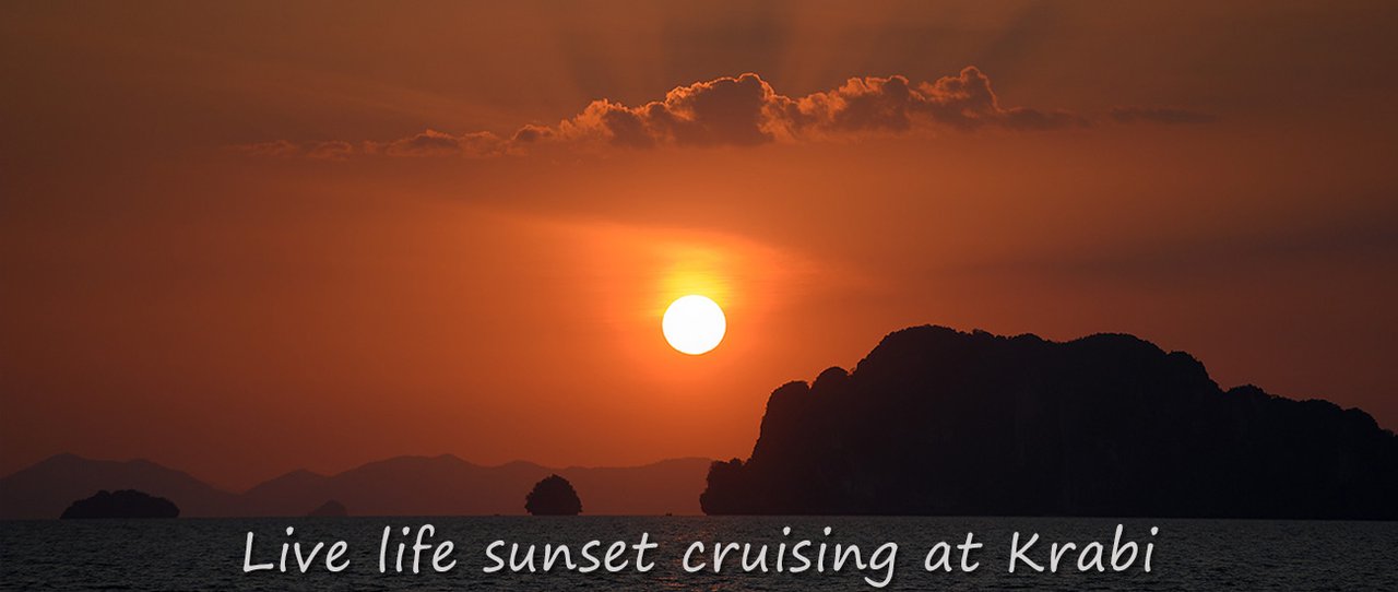 cover Live Life Sunset Cruising at Krabi ... กระบี่ดีต่อใจ ล่องเรือปล่อยอารมณ์ ชมพระอาทิตย์ตก